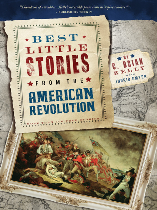 Title details for Best Little Stories from the American Revolution by C. Brian Kelly - Available
